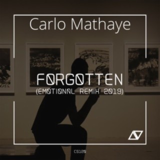Forgotten (Emotional Remix 2019)