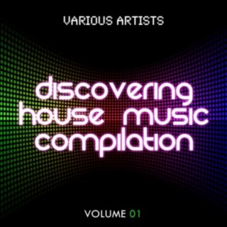 Discovering House Music Compilation, Vol. 1