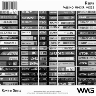 Rewind Series: ReepR - Falling Under Mixes