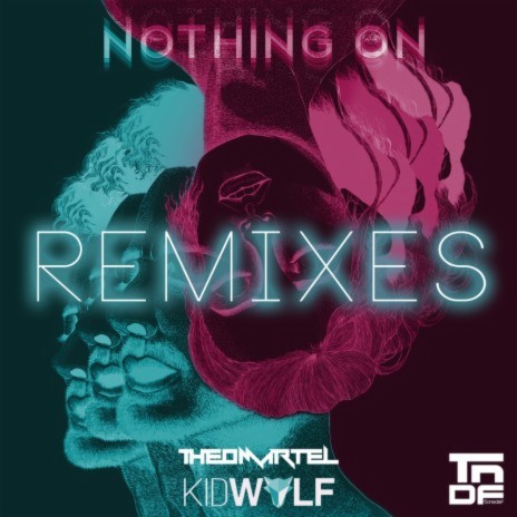 Nothing On (Borhuh & Meraki Remix) ft. Theo Martel | Boomplay Music