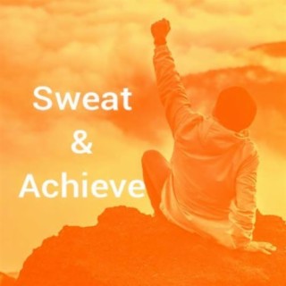 Sweat & Achieve