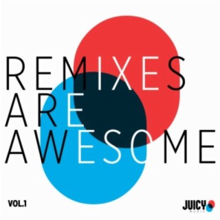 Remixes are Awesome