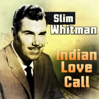 Indian Love Call