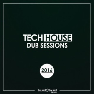 Tech House Dub Sessions