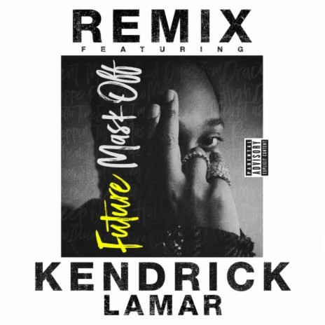 Mask Off (Remix) ft. Kendrick Lamar