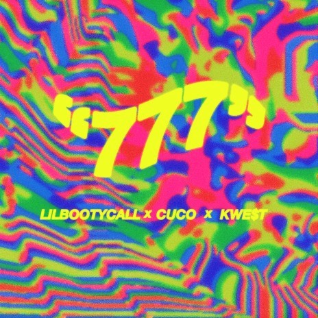 777 (feat. Cuco & Kwe$t) | Boomplay Music