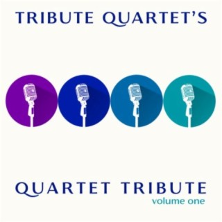 Quartet Tribute: Volume 1