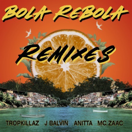 Bola Rebola (M3B Remix) ft. J Balvin, Anitta & ZAAC | Boomplay Music