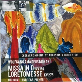 St. Augustin - Mozart: Messe in D / Loretomesse