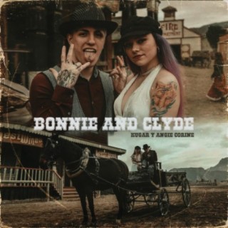 Bonnie and Clyde