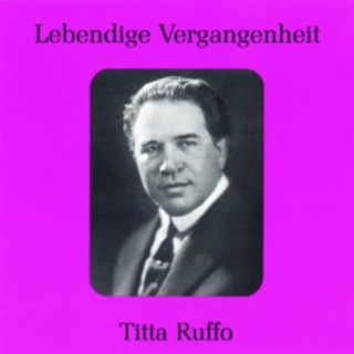 Lebendige Vergangenheit - Titta Ruffo