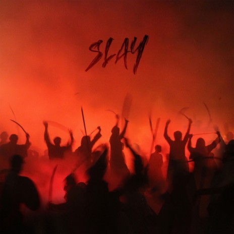 Slay | Boomplay Music