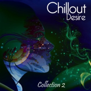 Chillout Desire: Collection 2