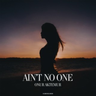 Ain't No One