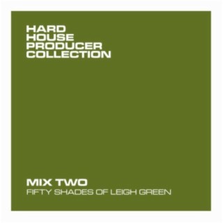 Fifty Shades Of Leigh Green (Mix Two)