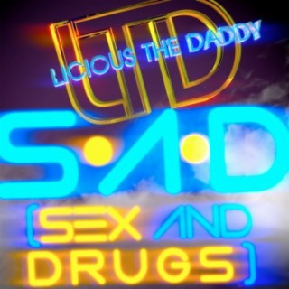 S.A.D. (Sex And Drugs)