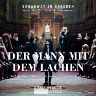 Der Mann mit dem Lachen (Original Cast Dresden 2019)