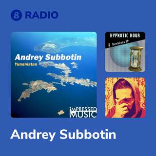Andrey Subbotin Radio