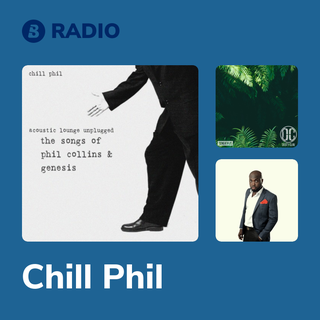 Chill Phil Radio | Boomplay Music