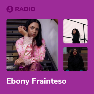 Ebony Frainteso Radio