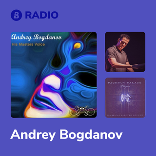 Andrey Bogdanov Radio
