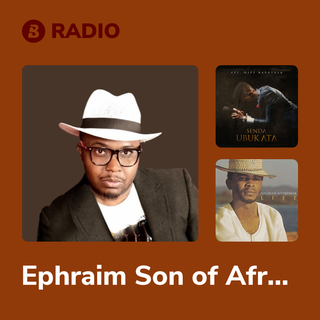 Ephraim Son of Africa Radio