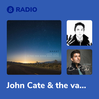John Cate & the van Gogh Brothers Radio