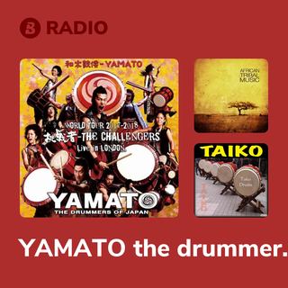 YAMATO the drummers of Japan Radio