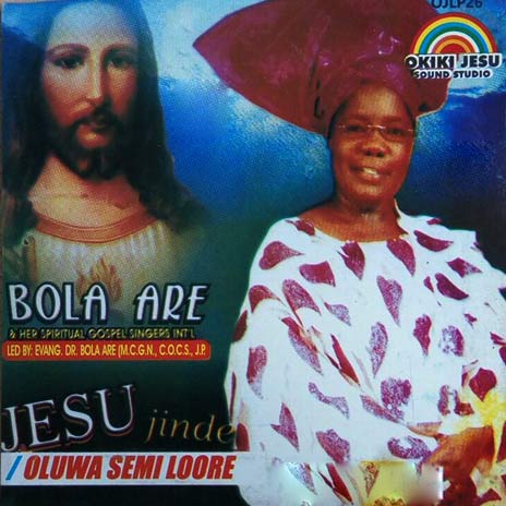 Jesu Jinde Olugbala Jinde Ooo (Remember Bola Are Vol. 2)