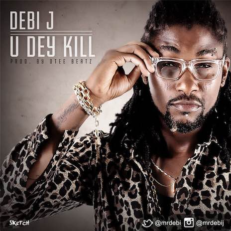 U Dey Kill | Boomplay Music