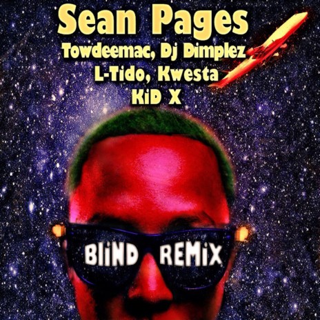 Blind Remix ft. Dj Dimplez, L-Tido, Towdeemac, Kid X & Kwesta | Boomplay Music