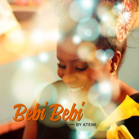 Bebi Bebi | Boomplay Music