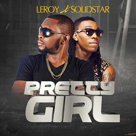 Pretty Girl ft. Solidstar | Boomplay Music