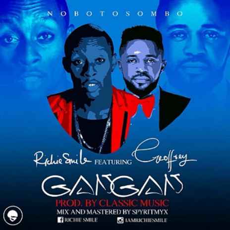 Gan Gan ft. Geoffrey | Boomplay Music