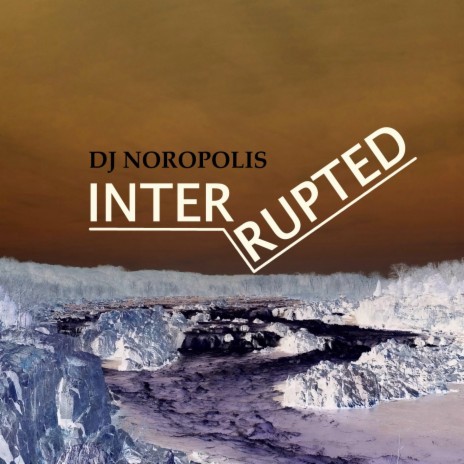 Interrupted | Boomplay Music