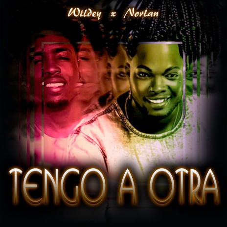 Tengo a Otra ft. Norlan | Boomplay Music