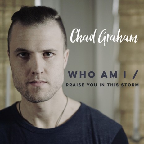 Who Am I / Praise You in This Storm | Boomplay Music