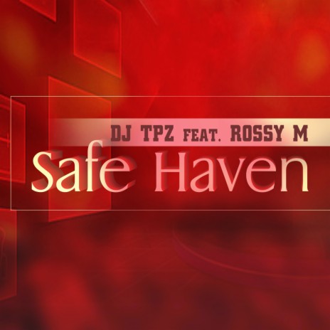 Safe Haven ft. Rossy m | Boomplay Music