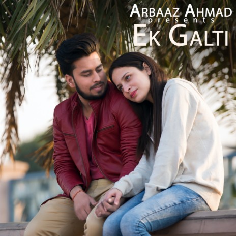 Ek Galti | Boomplay Music