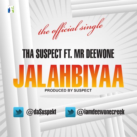 Jalahbiyaa ft. Mr. Deewone | Boomplay Music