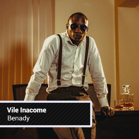 Vile Inacome | Boomplay Music
