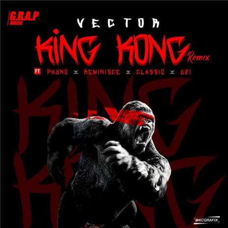 King Kong (Remix) ft. Phyno, Reminisce, Classiq & Uzi | Boomplay Music