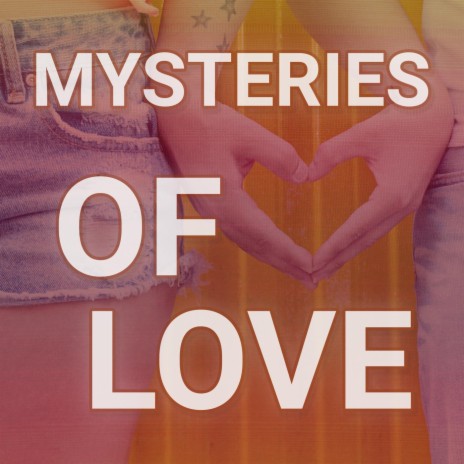 Mysteries of Love (feat. Joy Folly) | Boomplay Music