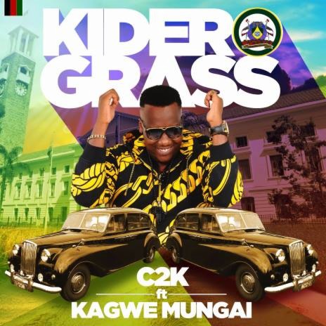 Kidero Grass ft. Kagwe Mungai | Boomplay Music
