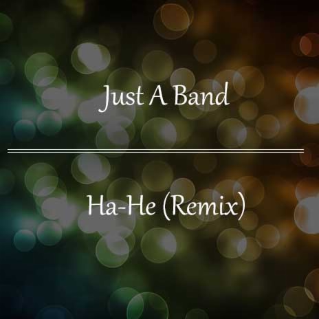 Ha-He (Remix) ft Nonini | Boomplay Music