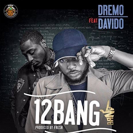 12 Bang ft. Davido | Boomplay Music