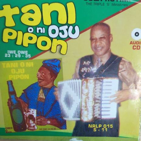 Tano Oni Oju Pipon | Boomplay Music