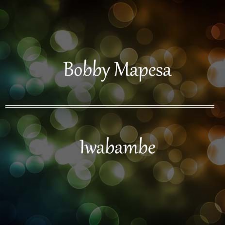 Iwabambe | Boomplay Music