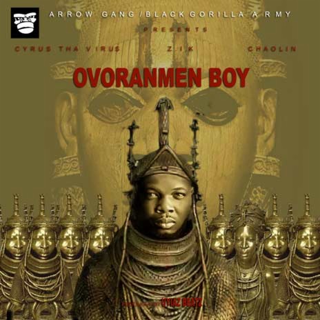 Ovoranmen Boy ft. Z.I.K & Chaolin | Boomplay Music