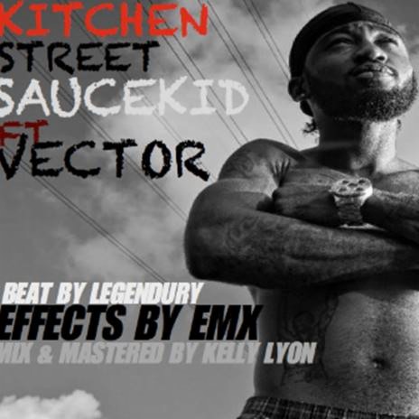 Kitchen Street ft. Vector | Boomplay Music